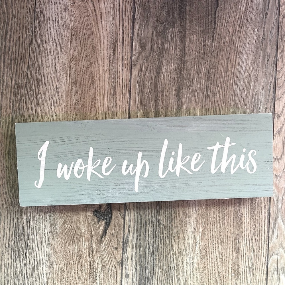 I Woke Up This Way, box sign wall hanging, home salon decor